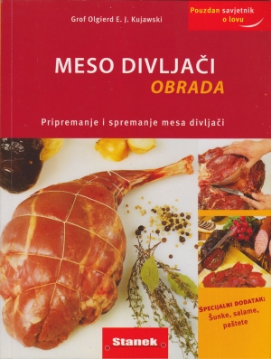 MESO DIVLJAČI - OBRADA - Pripremanje i spremanje mesa divljači