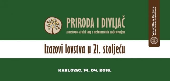 Znanstveno stručni skup &quot;Priroda i divljač - Izazovi lovstva u 21. stoljeću&quot;