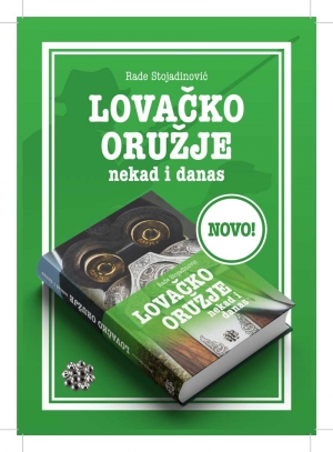 Rade Stojadinović - Lovačko oružije nekad i danas