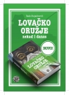 Rade Stojadinović - Lovačko oružije nekad i danas